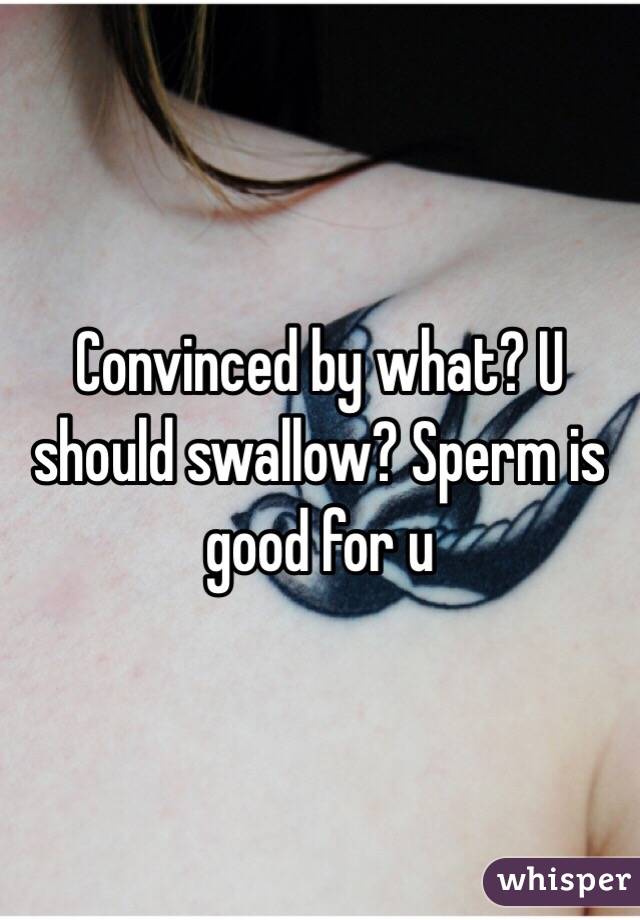 Good Swallow Sperm